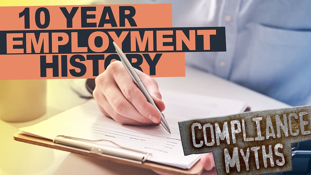 Compliance myth: 10-year employment history